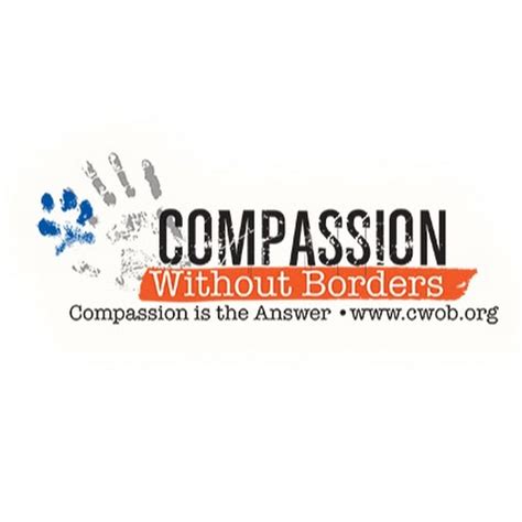 Compassion without borders - Compassion Without Borders has grown to serve families and pets both in the U.S. and Mexico by providing identification tags, preventative care, animal placement, education, and connection to spay and neuter services. Now the head of shelter medicine at the Sonoma Humane Society, Dr. Camblor’s organization still works in Mexico, but its main ...